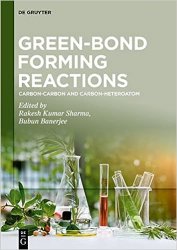 Green-Bond Forming Reactions: Carbon-Carbon and Carbon-Heteroatom