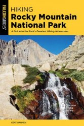 Hiking Rocky Mountain National Park: Including Indian Peaks Wilderness (Regional Hiking Series), 11th Edition
