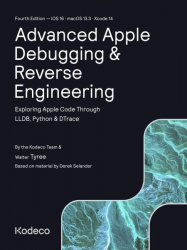 Advanced Apple Debugging & Reverse Engineering (4th Edition)