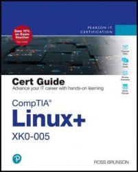 CompTIA Linux+ XK0-005 Cert Guide (Certification Guide) (First Early Release)