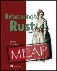 Refactoring to Rust (MEAP v6)