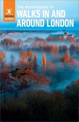 The Rough Guide to Walks in & Around London (Rough Guides), 5th Edition