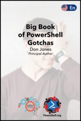 The Big Book of PowerShell Gotchas