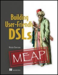 Building User-Friendly DSLs (MEAP v12)