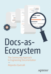 Docs-as-Ecosystem: The Community Approach to Engineering Documentation