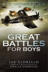 Great Battles for Boys: WW2 in the Pacific