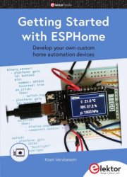 Getting Started with ESPHome : Develop your own custom home automation devices