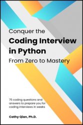 Conquer the Coding Interview Efficiently In Python: From Zero to Mastery