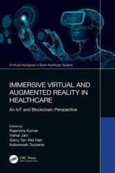 Immersive Virtual and Augmented Reality in Healthcare: An IoT and Blockchain Perspective