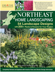 Northeast Home Landscaping: 54 Landscape Designs with 200+ Plants & Flowers for Your Region, 4th Edition