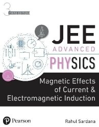 JEE Advanced Physics: Magnetic Effect of Current and EMI, 3rd Edition