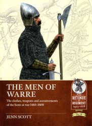 The Men of Warre (From Retinue to Regiment 1453-1618 16)