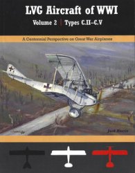 LVG Aircraft of WWI Volume 2: Types C.II-C.V. (Great War Aviation Centennial Series 35)