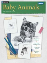 Drawing: Baby Animals: Learn to Draw Step by Step