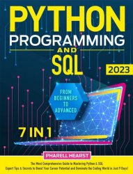 Python Programming and SQL: [7 in 1] The Most Comprehensive Coding Course from Beginners to Advanced