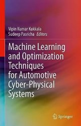 Machine Learning and Optimization Techniques for Automotive Cyber-Physical Systems