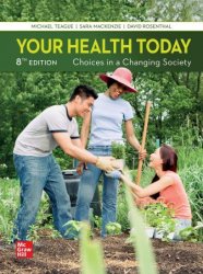 Your Health Today: Choices in a Changing Society, 8th Edition