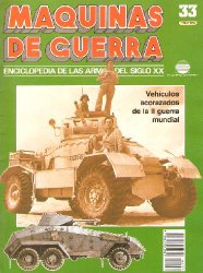 Vehiculos acorazados de la II guerra mundial (Maquinas de Guerra 33)