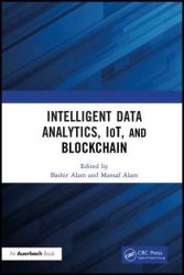 Intelligent Data Analytics IoT and Blockchain