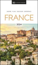 DK Eyewitness France (DK Eyewitness Travel Guide), 2023 Edition