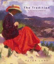 The Tradition: A New History of Welsh Art 14001990