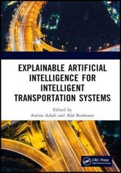 Explainable Artificial Intelligence for Intelligent Transportation Systems