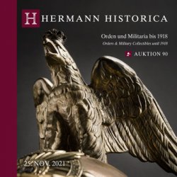 Orders & Military Collectibles until 1918  (Hermann Historica Auktion 90)