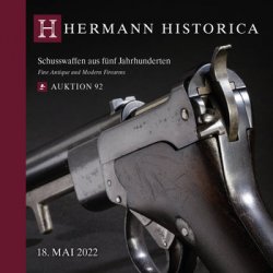 Fine Antique and Modern Firearms  (Hermann Historica Auktion 92)