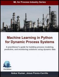 Machine Learning in Python for Dynamic Process Systems