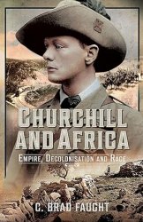 Churchill and Africa: Empire, Decolonisation and Race