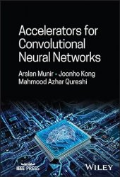 Accelerators for Convolutional Neural Networks