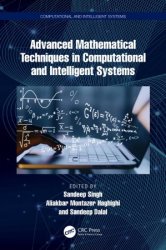 Advanced Mathematical Techniques in Computational and Intelligent Systems