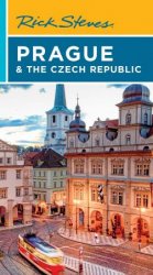 Rick Steves Prague & the Czech Republic, 12th Edition