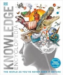 Knowledge Encyclopedia: The World as You've Never Seen it Before, 3rd Edition