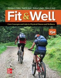 Loose Leaf for Fit & Well: Core Concepts and Labs in Physical Fitness and Wellness 15th Edition