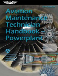 Aviation Maintenance Technician Handbook?Powerplant (2023): FAA-H-8083-32B