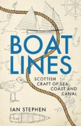 Boatlines: Scottish Craft of Sea, Coast and Canal