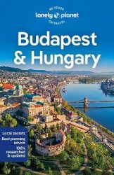 Lonely Planet Budapest & Hungary, 9th Edition