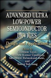 Advanced Ultra Low-Power Semiconductor Devices : Design and Applications