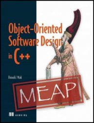 Object-Oriented Software Design in C++ (MEAP v2)