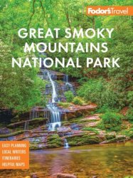 Fodor's InFocus Great Smoky Mountains National Park (Full-color Travel Guide), 3rd Edition