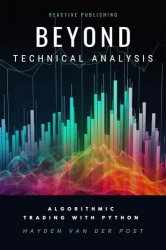 Beyond Technical Analysis with Python: A Comprehensive Guide