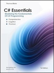 C# Essentials: Mastering the Fundamentals of C# Programming