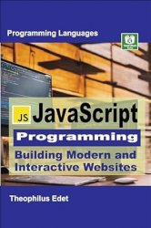 JavaScript Programming: Building Modern and Interactive Websites