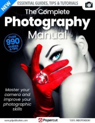 The Complete Creative Photography Manual - Issue 4, 2023