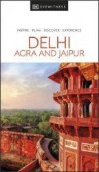 DK Eyewitness Delhi, Agra and Jaipur (DK Eyewitness Travel Guides), 2023 Edition