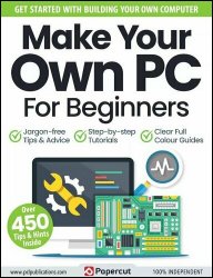 Make Your Own PC For Beginners - 17th Edition, 2024