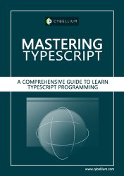 Mastering TypeScript: A Comprehensive Guide to Learn TypeScript Programming