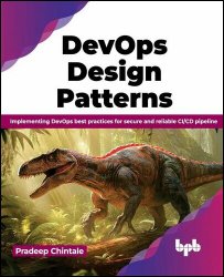 DevOps Design Pattern: Implementing DevOps best practices for secure and reliable CI/CD pipeline