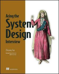 Acing the System Design Interview (Final Release)